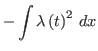 $\displaystyle -\int\lambda\left( t\right)
 ^{2}\,d\mathbf{x}$