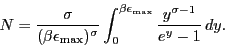 \begin{displaymath}
N = \frac{\sigma
}{(\beta \epsilon_{\max})^\sigma} \int_0^{\beta \epsilon _{\max} }
{\frac{{y^{\sigma - 1} }}{e^y - 1} \,dy}. \end{displaymath}