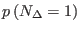 $\displaystyle p\left(N_{\Delta}=1\right)$