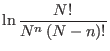 $\displaystyle \ln\frac{N!}{N^{n}\left( N-n\right) !}$