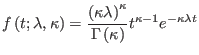 $\displaystyle f\left( t;\lambda,\kappa\right) =\frac{\left( \kappa\lambda\right)
 ^{\kappa}}{\Gamma\left( \kappa\right) }t^{\kappa-1}e^{-\kappa\lambda t}%
$