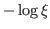 $ -\log\xi$