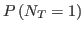 $\displaystyle P\left( N_{T}=1\right)$