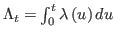 $ \Lambda_{t}=\int_{0}^{t}\lambda\left(
u\right) du$