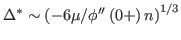 $ \Delta^{*}
\sim\left( {{{ - 6\mu} \mathord{\left/
{\vphantom {{ - 6\mu } {\p...
...{1
\mathord{\left/
{\vphantom {1 3}} \right.
\kern-\nulldelimiterspace} 3}} $