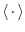 $\left\langle \, \cdot \, \right\rangle$
