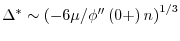 $\Delta ^ * \sim \left( {{{ - 6\mu } \mathord{\left/
{\vphantom {{ - 6\mu } {\p...
...{1 \mathord{\left/
{\vphantom {1 3}} \right.
\kern-\nulldelimiterspace} 3}}
$