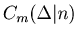 $C_m (\Delta \vert n)$