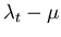 $\lambda_t-\mu $