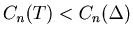 $C_n (T)<C_n (\Delta )$