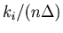 $k_i /(n\Delta )$