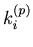 $k_i^{(p)}$