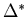 $\Delta^{*}$