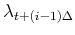 $ \lambda_{t+(i-1)\Delta}$